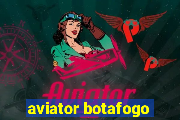 aviator botafogo